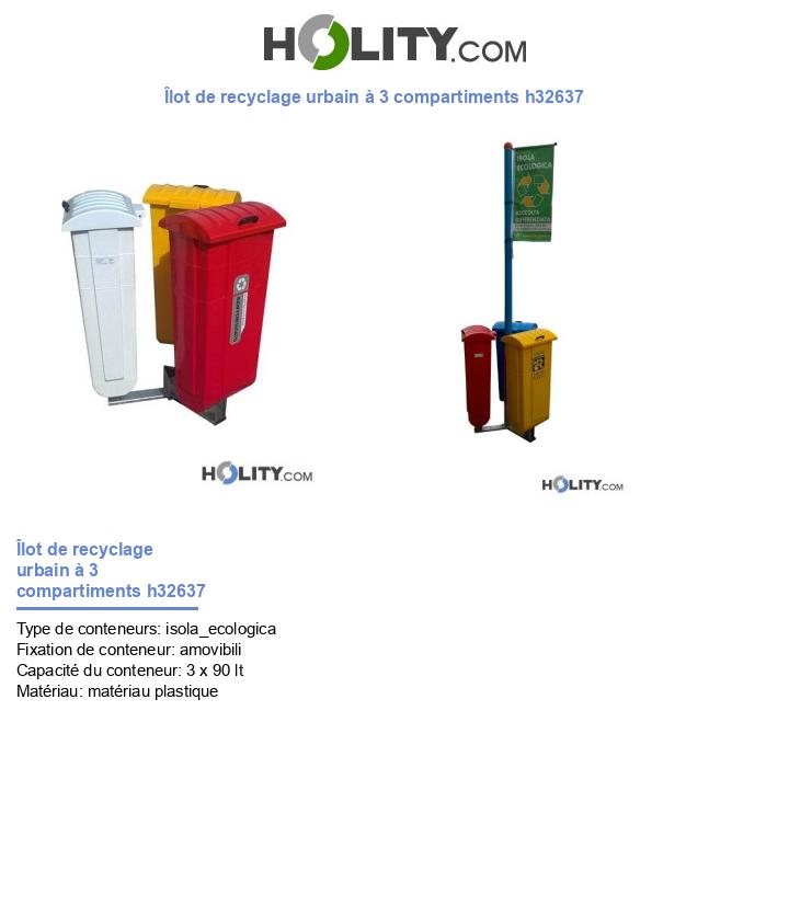 Îlot de recyclage urbain à 3 compartiments h32637