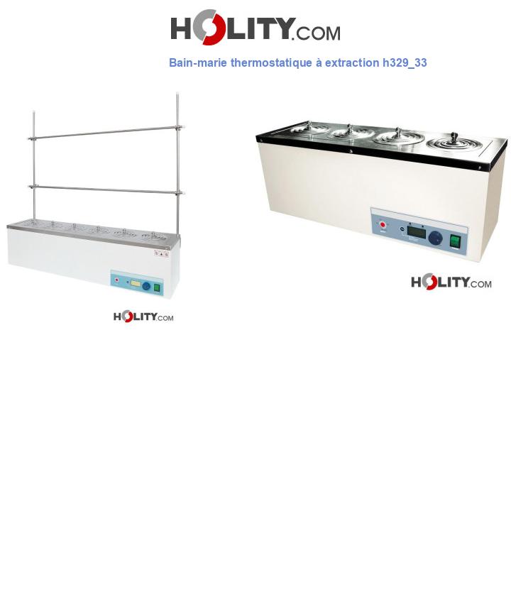 Bain-marie thermostatique à extraction h329_33