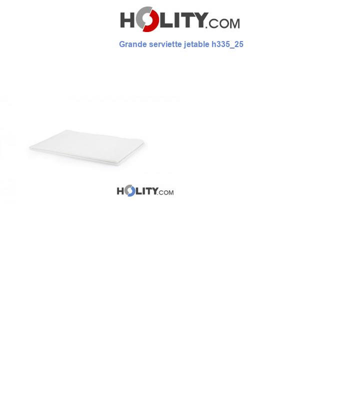 Grande serviette jetable h335_25