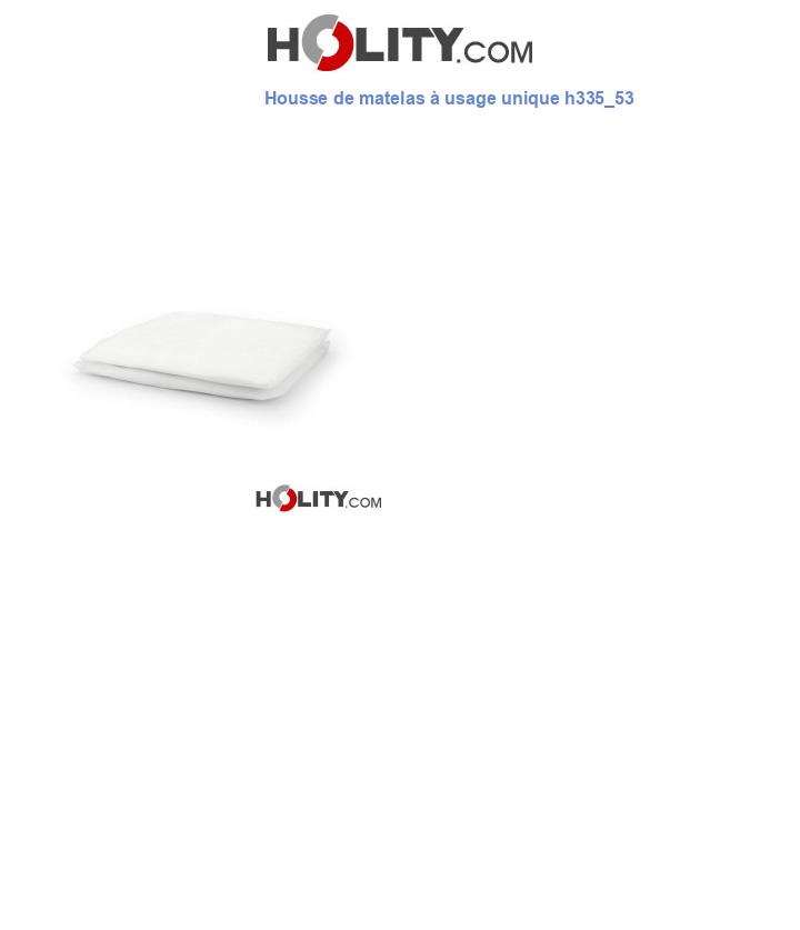 Housse de matelas à usage unique h335_53