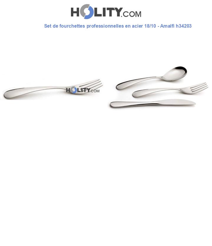 Set de fourchettes professionnelles en acier 18/10 - Amalfi h34203