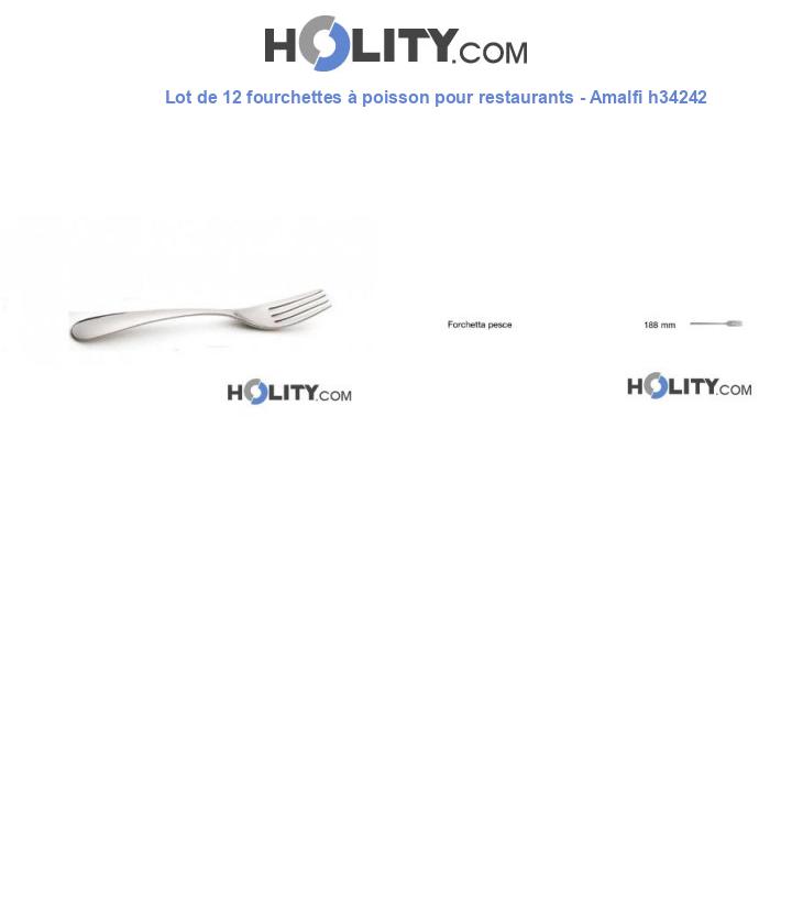 Lot de 12 fourchettes à poisson pour restaurants - Amalfi h34242