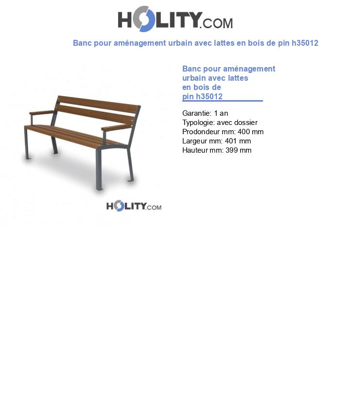 Banc pour aménagement urbain avec lattes en bois de pin h35012