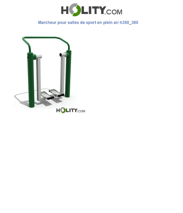 Marcheur pour salles de sport en plein air h350_380