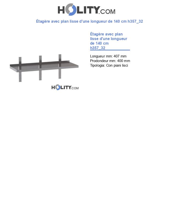 Étagère avec plan lisse d'une longueur de 140 cm h357_32