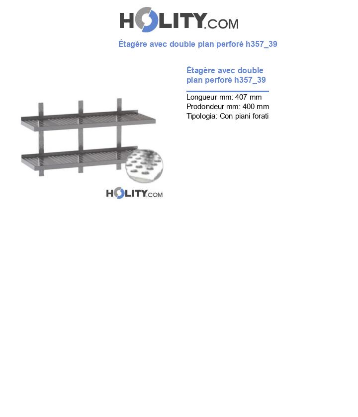 Étagère avec double plan perforé h357_39