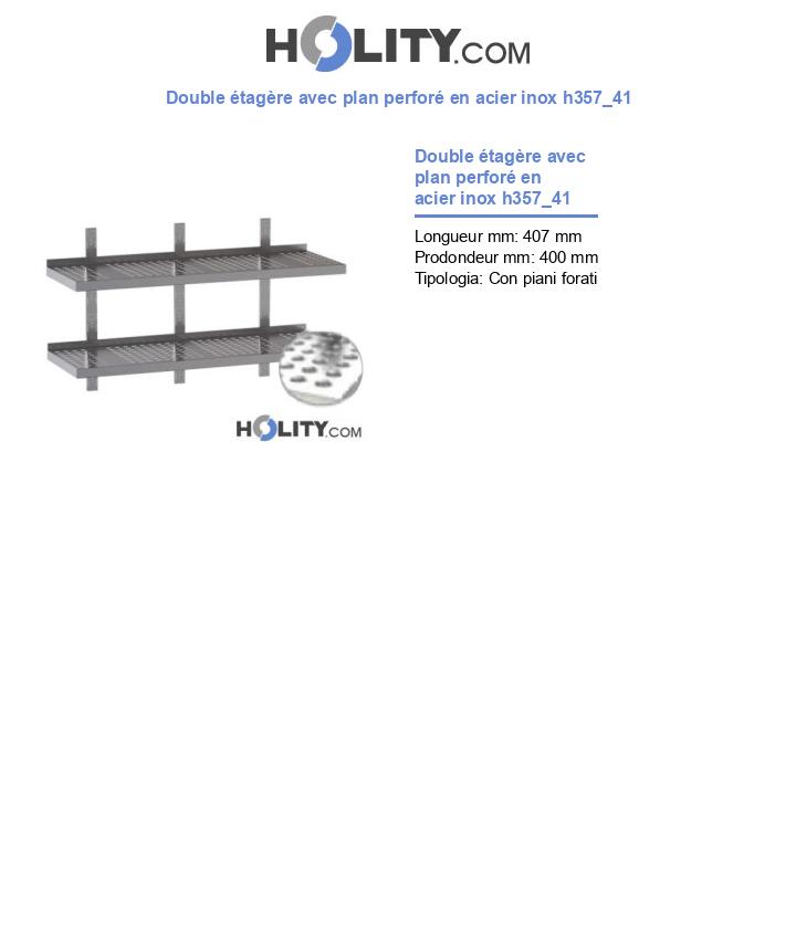 Double étagère avec plan perforé en acier inox h357_41