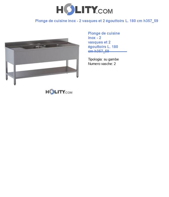 Plonge de cuisine inox - 2 vasques et 2 égouttoirs L. 180 cm h357_59