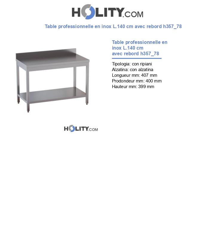 Table professionnelle en inox L.140 cm avec rebord h357_78