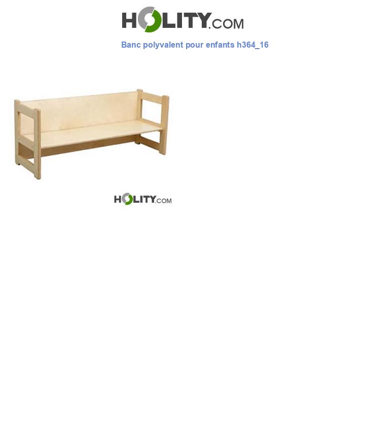 Banc polyvalent pour enfants h364_16