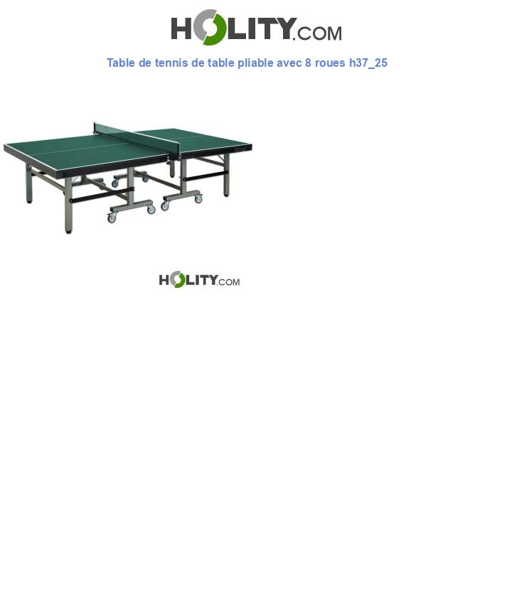 Table de tennis de table pliable avec 8 roues h37_25