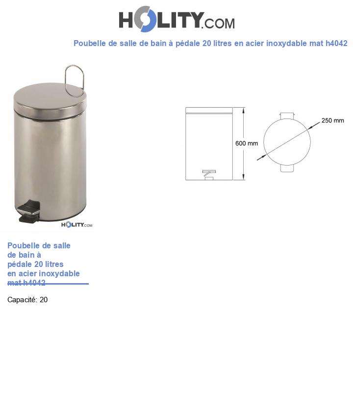 Poubelle de salle de bain à pédale 20 litres en acier inoxydable mat h4042