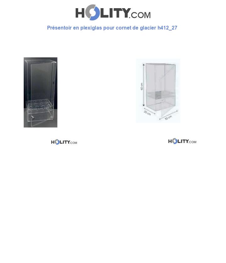 Présentoir en plexiglas pour cornet de glacier h412_27