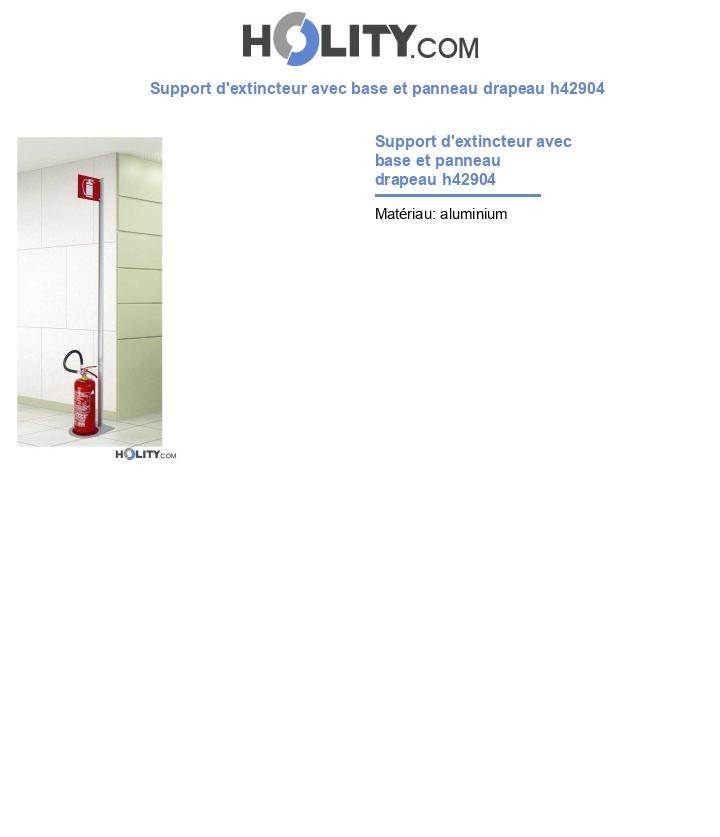 Support d'extincteur avec base et panneau drapeau h42904