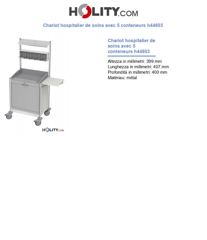 Chariot hospitalier de soins avec 5 conteneurs h44603