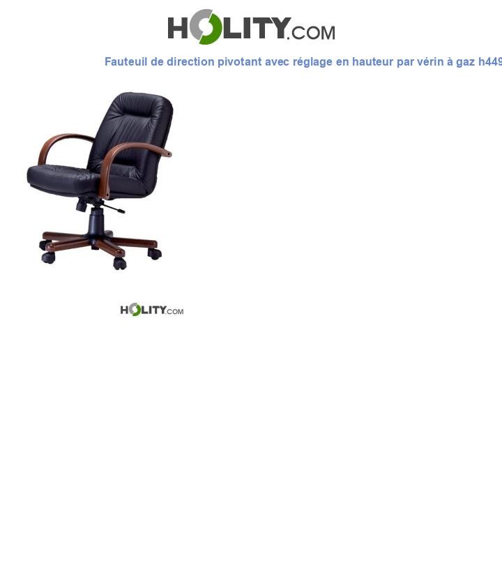 Fauteuil de direction pivotant avec réglage en hauteur par vérin à gaz h449_141
