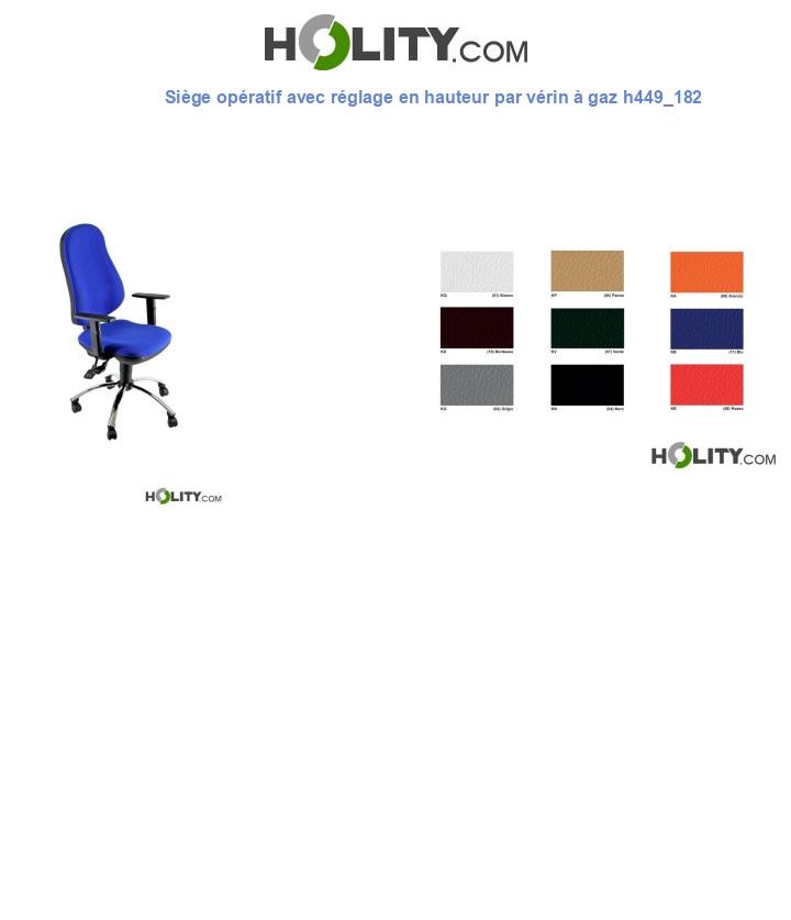 Siège opératif avec réglage en hauteur par vérin à gaz h449_182