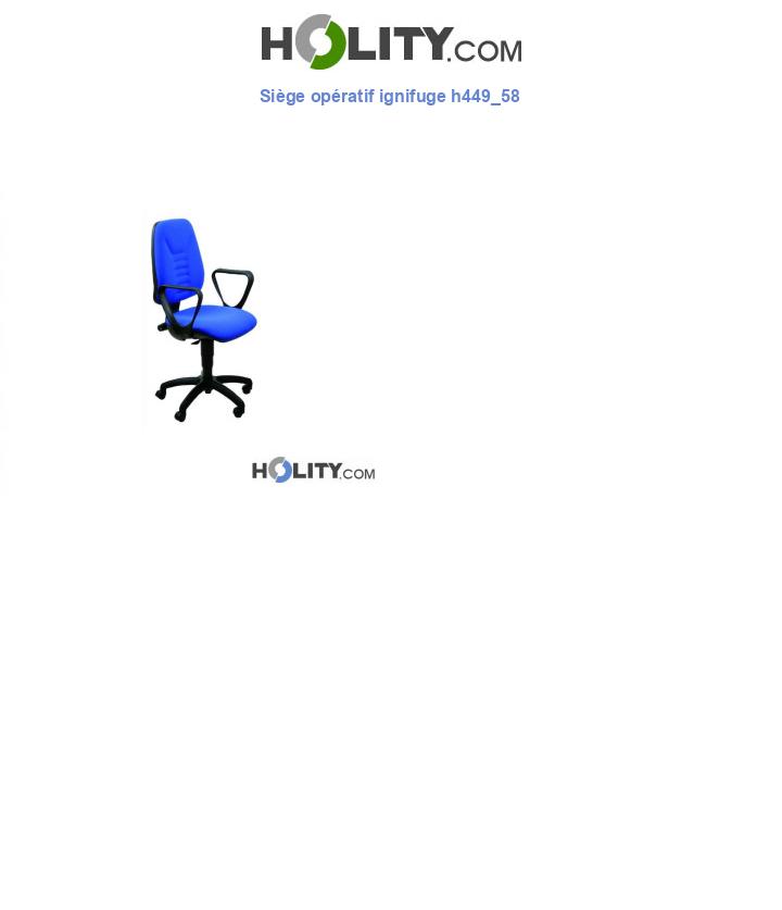 Siège opératif ignifuge h449_58