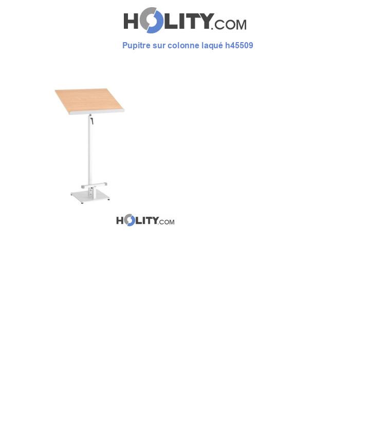 Pupitre sur colonne laqué h45509