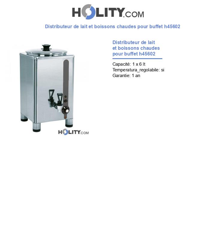 Distributeur de lait et boissons chaudes pour buffet h45602