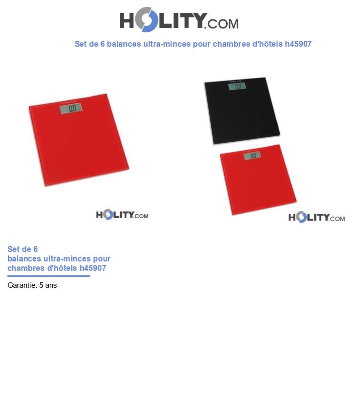 Set de 6 balances ultra-minces pour chambres d'hôtels h45907