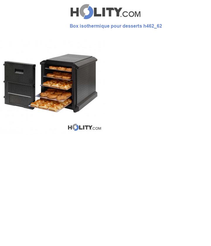 Box isothermique pour desserts h462_62