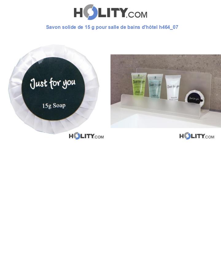 Savon solide de 15 g pour salle de bains d'hôtel h464_07