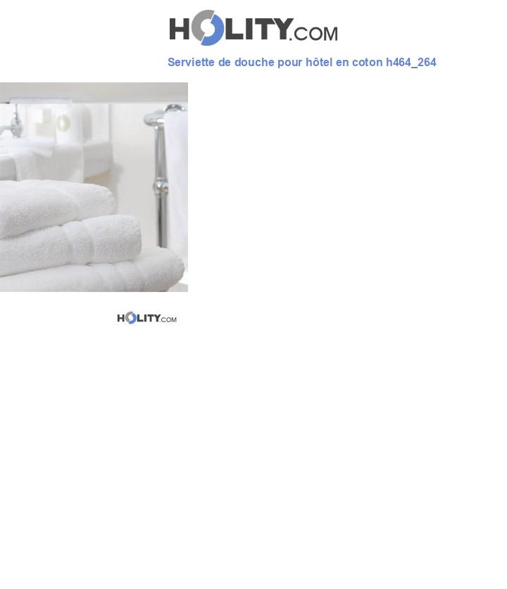 Serviette de douche pour hôtel en coton h464_264