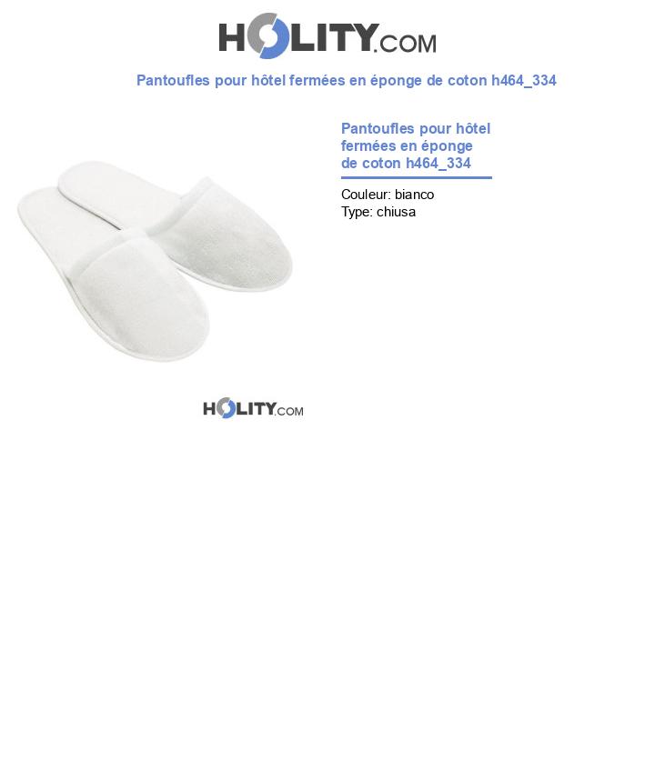Pantoufles pour hôtel fermées en éponge de coton h464_334
