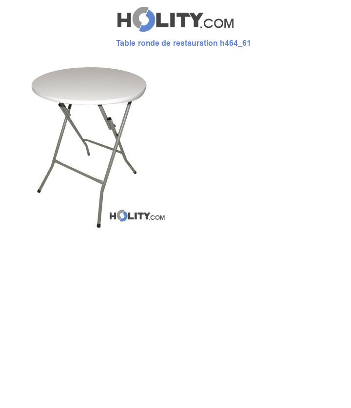 Table ronde de restauration h464_61