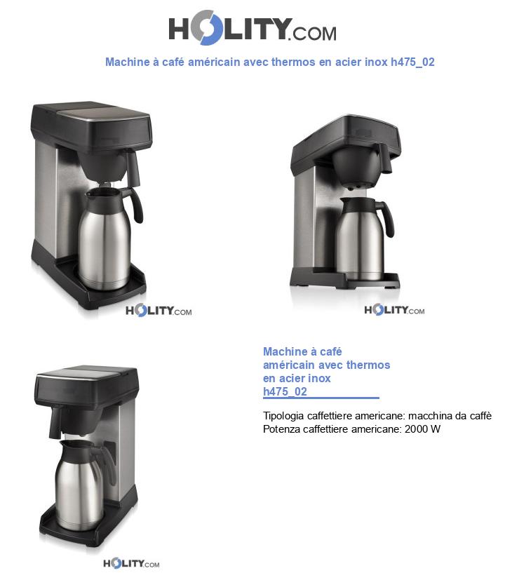 Machine à café américain avec thermos en acier inox h475_02