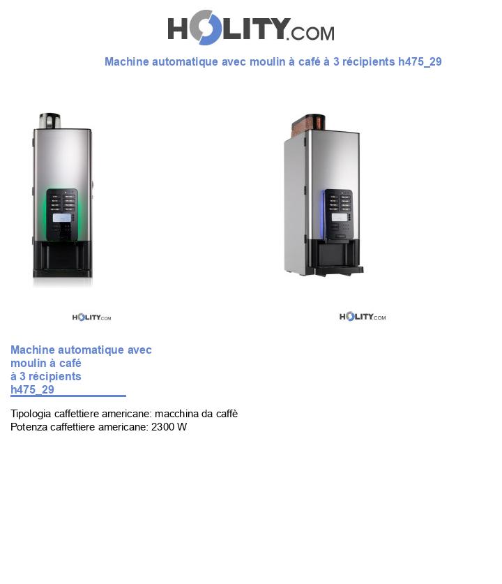 Machine automatique avec moulin à café à 3 récipients h475_29