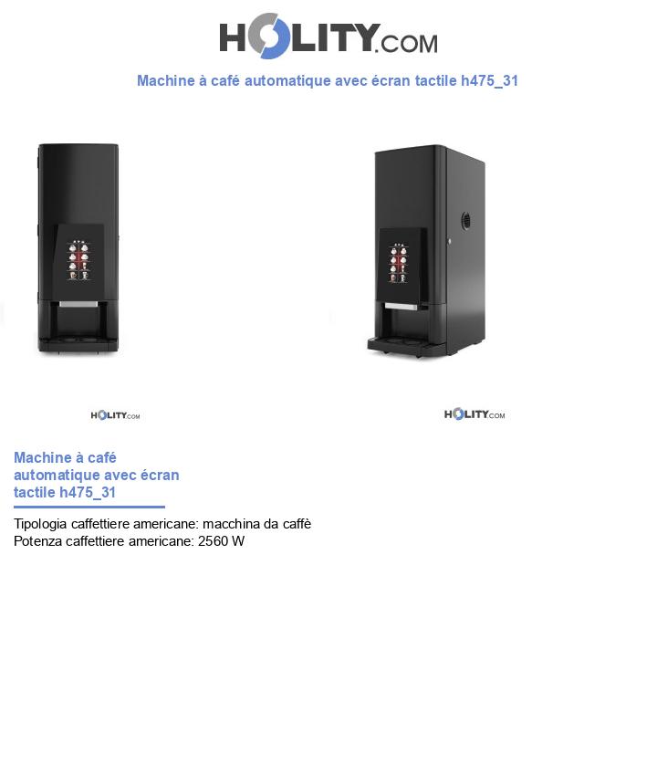 Machine à café automatique avec écran tactile h475_31