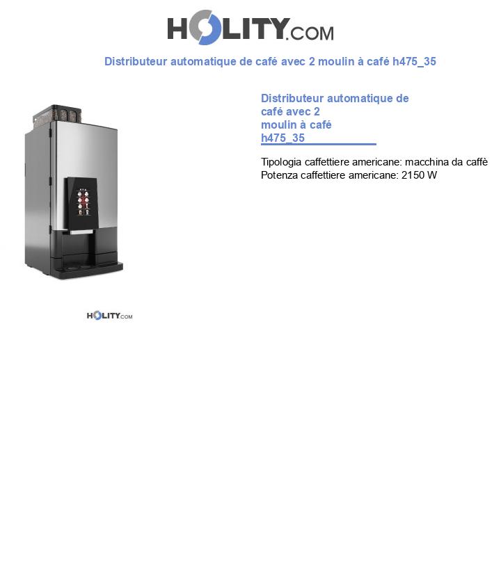 Distributeur automatique de café avec 2 moulin à café h475_35