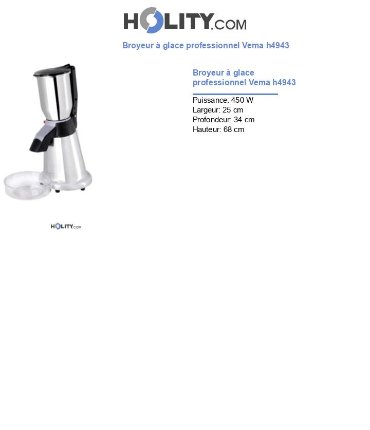 Broyeur à glace professionnel Vema h4943