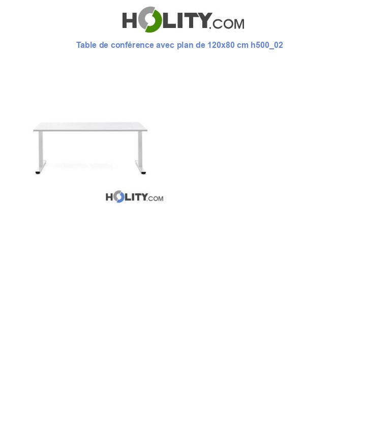 Table de conférence avec plan de 120x80 cm h500_02