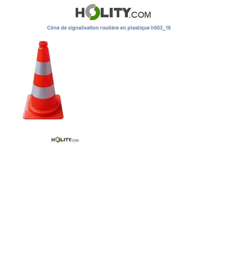 Cône de signalisation routière en plastique h503_18