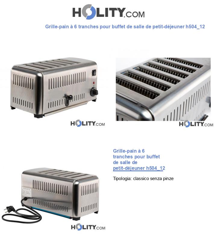 Grille-pain à 6 tranches pour buffet de salle de petit-déjeuner h504_12