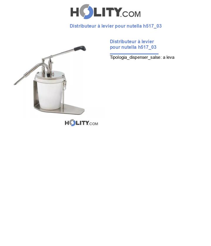 Distributeur à levier pour nutella h517_03