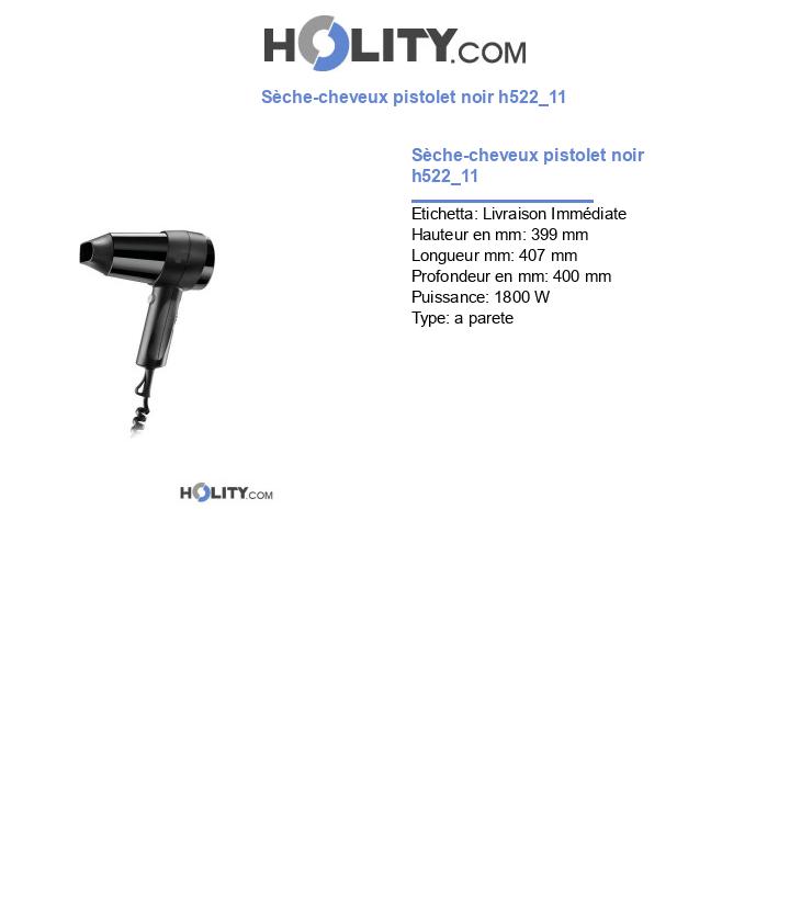 Sèche-cheveux pistolet noir h522_11