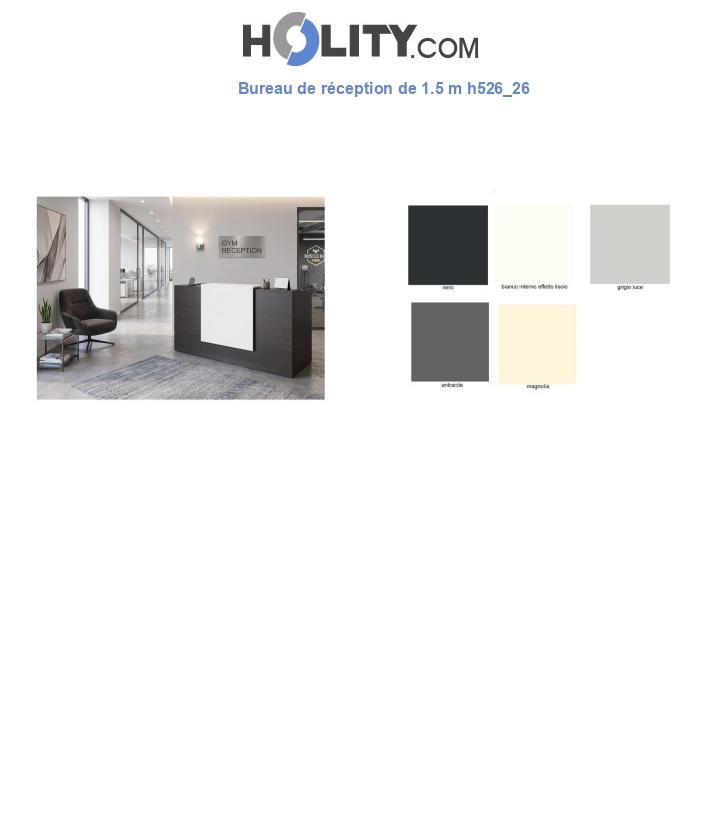 Bureau de réception de 1.5 m h526_26
