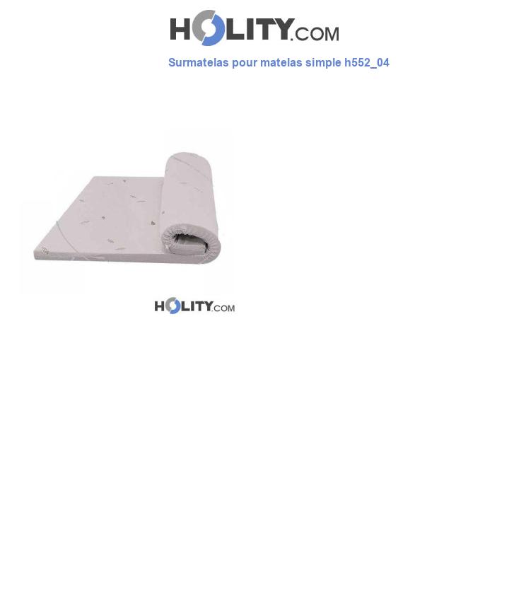 Surmatelas pour matelas simple h552_04