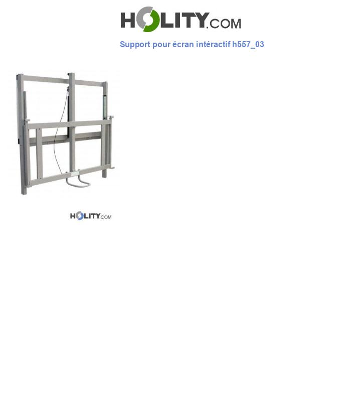 Support pour écran intéractif h557_03