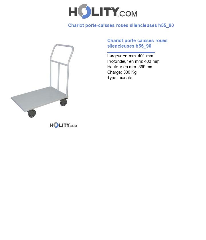 Chariot porte-caisses roues silencieuses h55_90