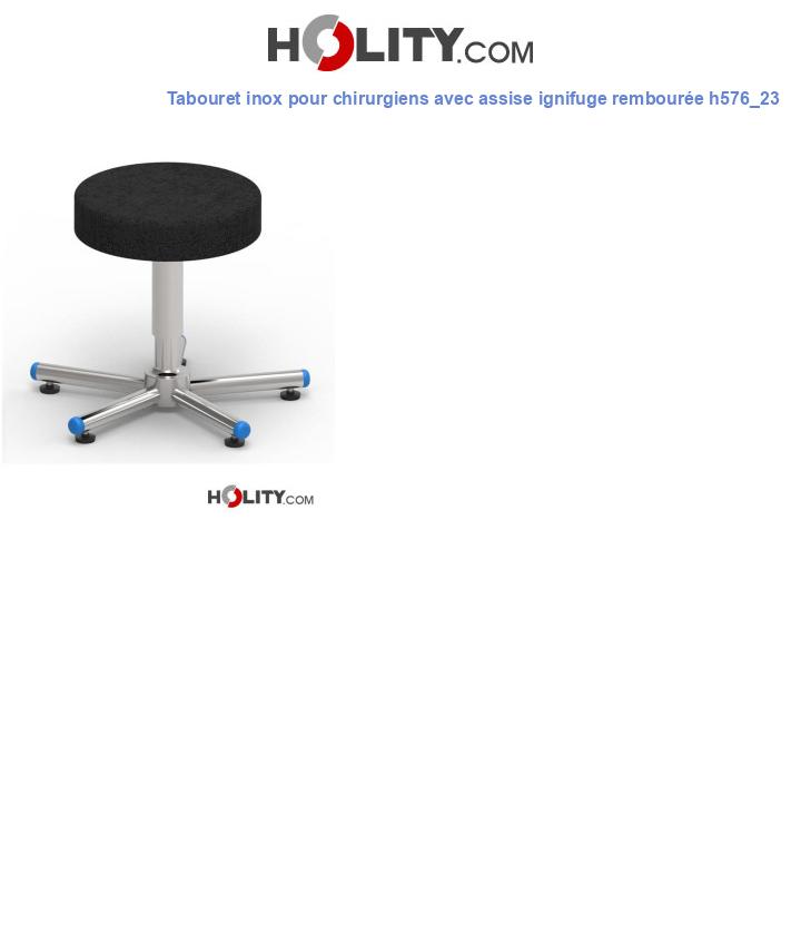 Tabouret inox pour chirurgiens avec assise ignifuge rembourée h576_23