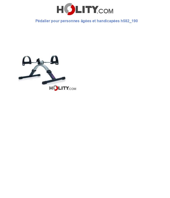 Pédalier pour personnes âgées et handicapées h582_190