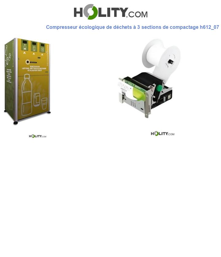 Compresseur écologique de déchets à 3 sections de compactage h612_07