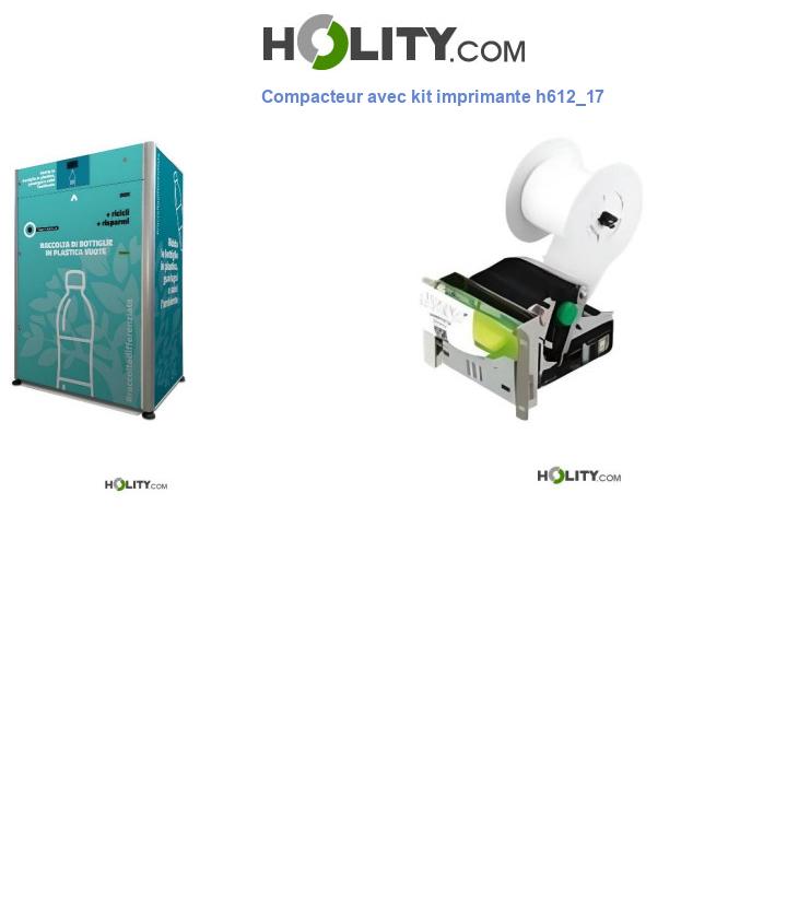 Compacteur avec kit imprimante h612_17