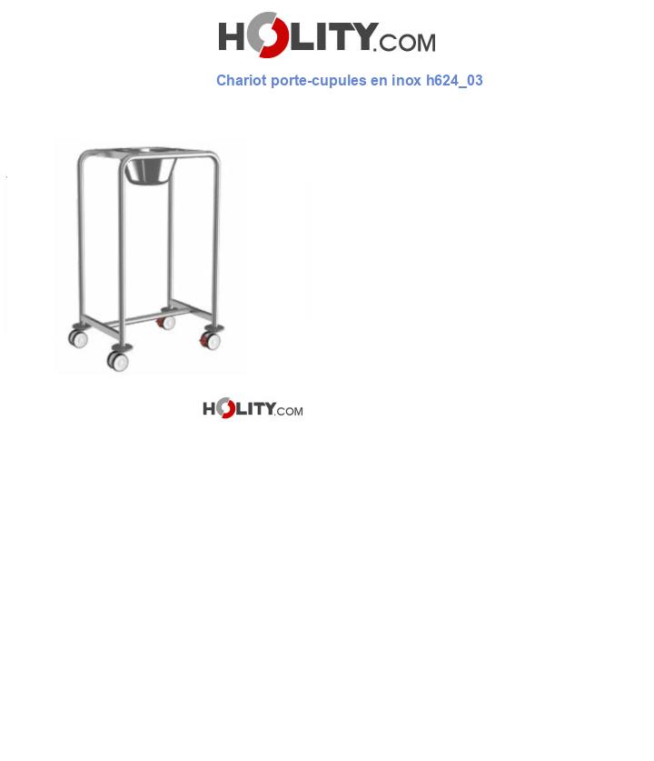 Chariot porte-cupules en inox h624_03