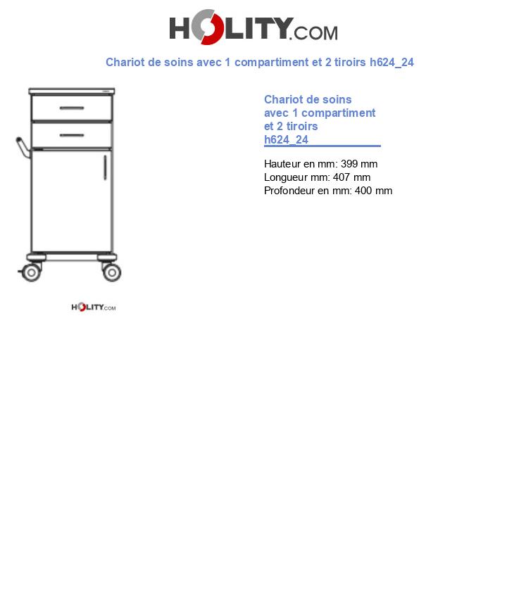 Chariot de soins avec 1 compartiment et 2 tiroirs h624_24